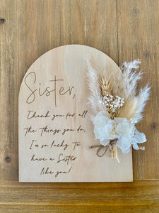 Sister Dried Flower Plaque